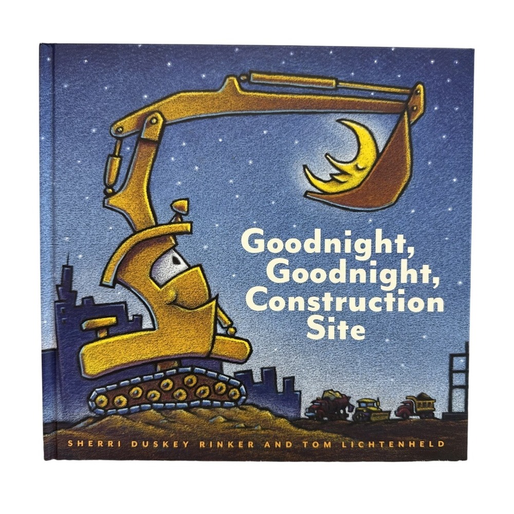Goodnight Goodnight Construction Site Book Sherri Duskey Rinker Tom Lichtenheld